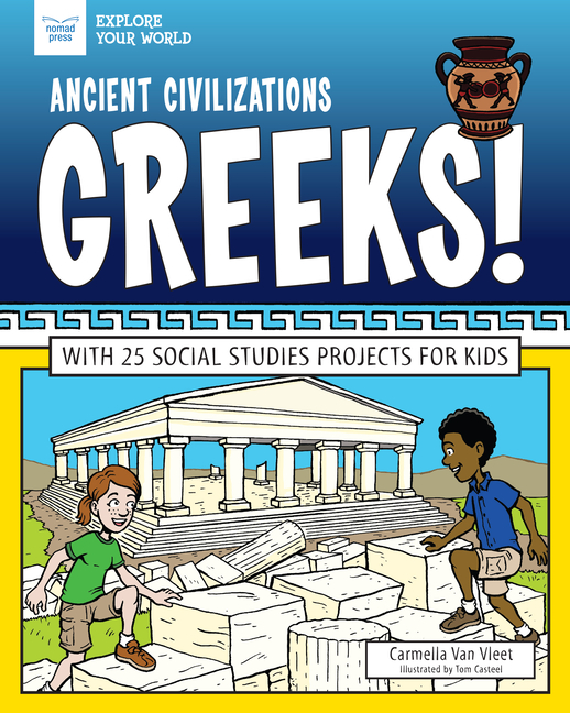Ancient Civilizations: Greeks!