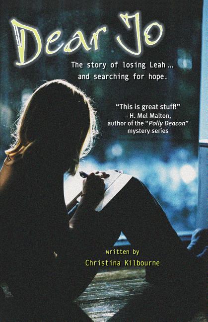 Dear Jo: The Story of Losing Leah ... and Searching for Hope