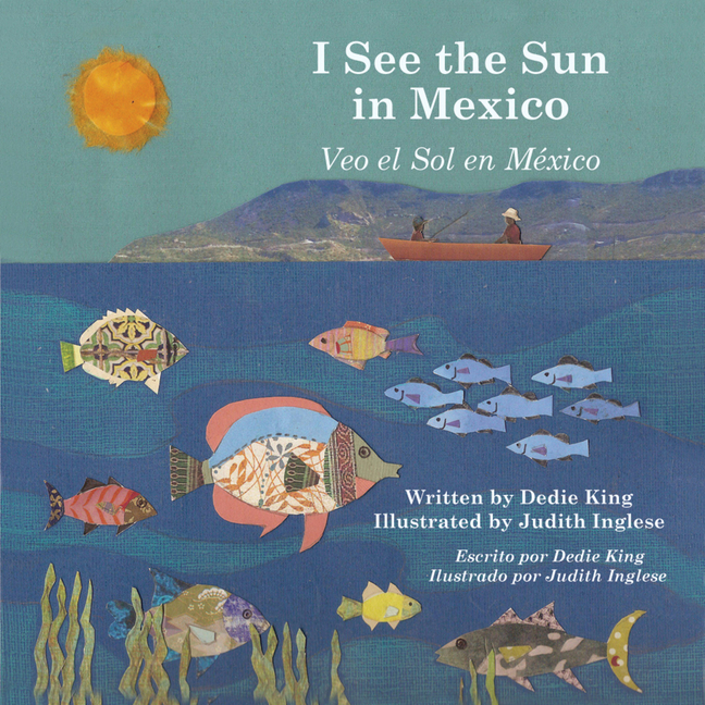 I See the Sun in Mexico / Veo el sol en México