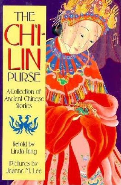 Ch'i-Lin Purse, The: A Collection of Ancient Chinese Stories
