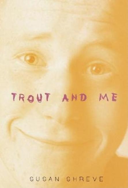 Trout and Me
