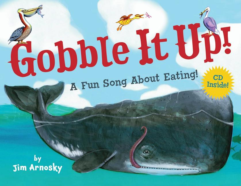 Gobble It Up!: A Fun Song about Eating!