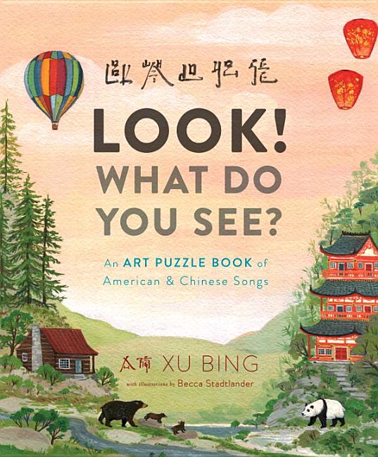 Look! What Do You See?: An Art Puzzle Book of American and Chinese Songs