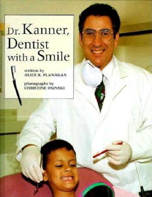 Dr. Kanner, Dentist with a Smile