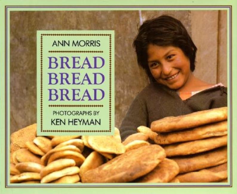Bread, Bread, Bread
