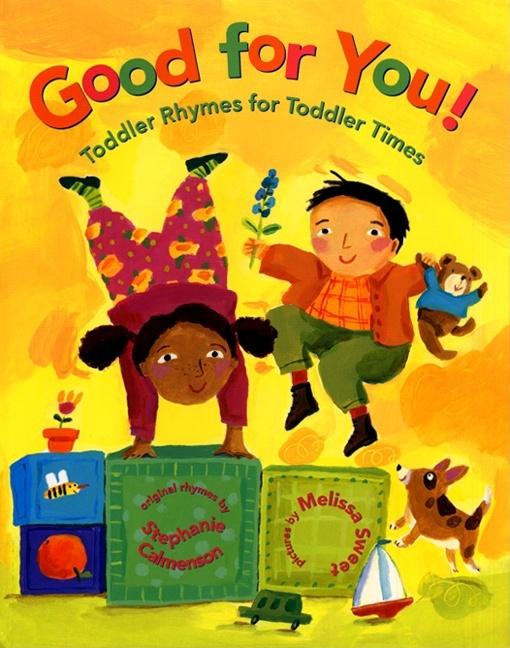 Good for You!: Toddler Rhymes for Toddler Times