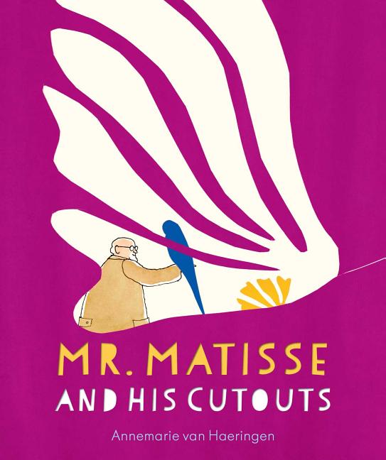 Mr. Matisse and His Cutouts