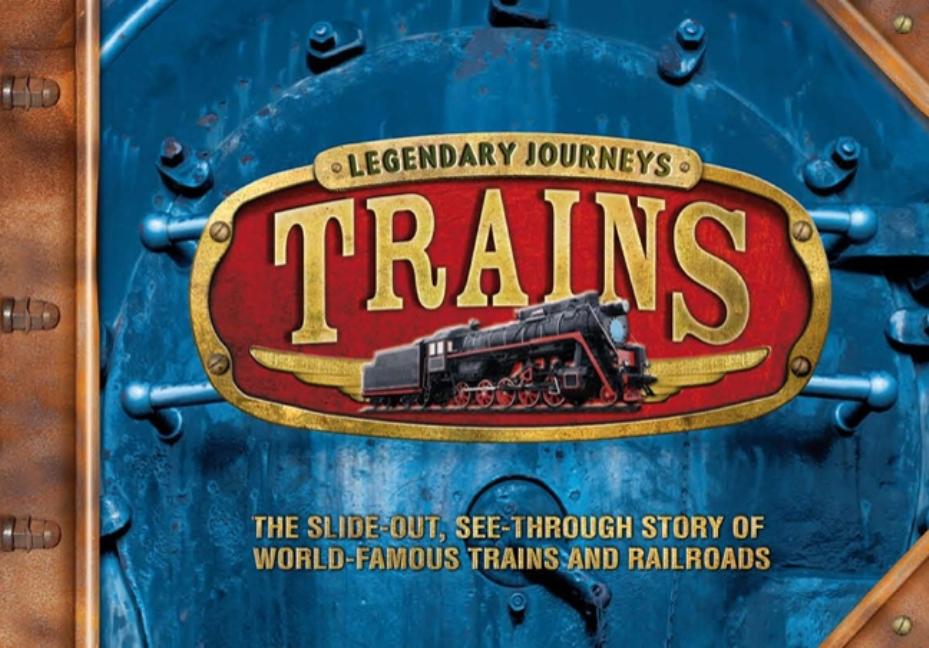 Legendary Journeys: Trains