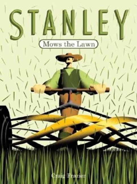 Stanley Mows the Lawn