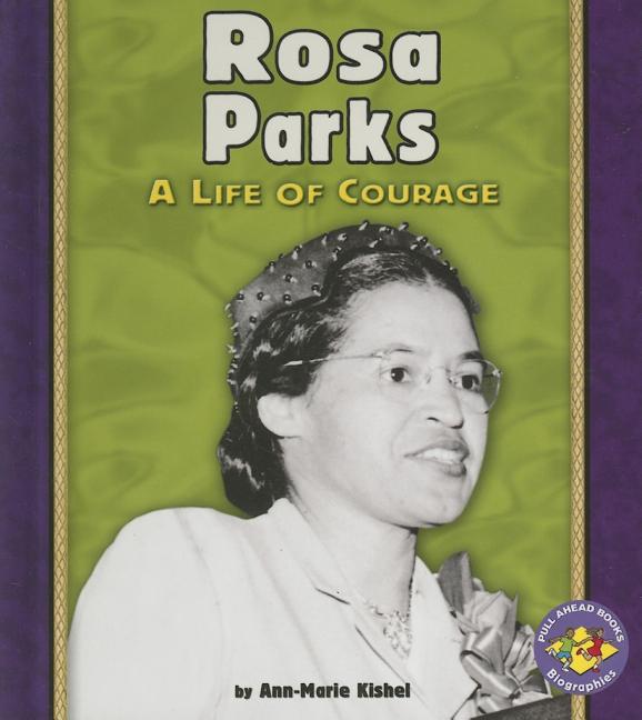 Rosa Parks: A Life of Courage