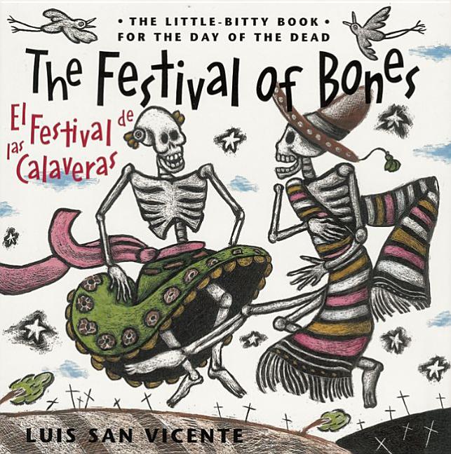 The Festival of the Bones / El festival de las calaveras