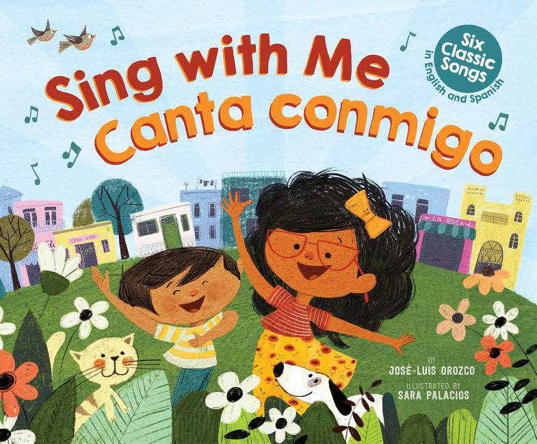 Sing With Me / Canta Conmigo: Six Classic Songs In English And Spanish