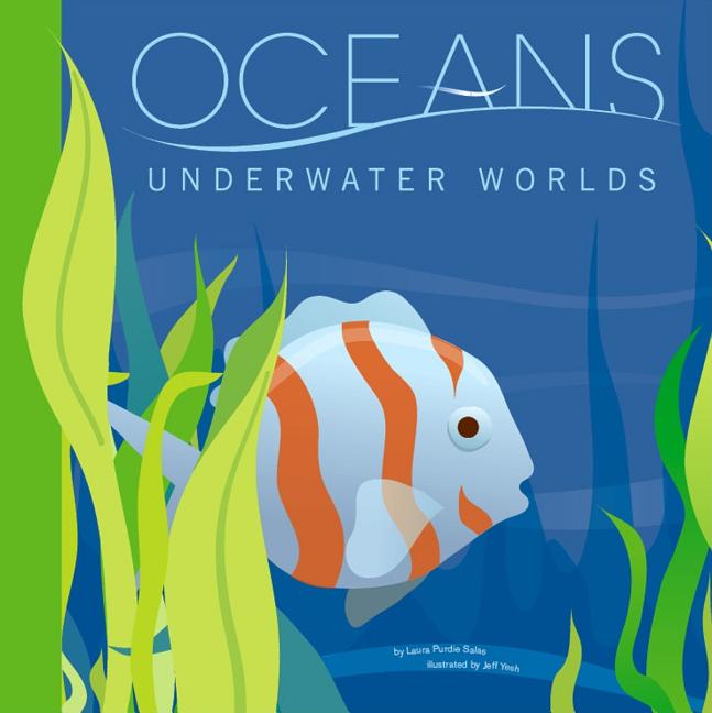Oceans: Underwater Worlds