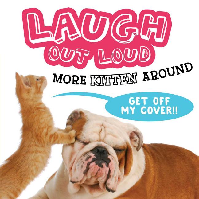 Laugh Out Loud, More Kitten Around