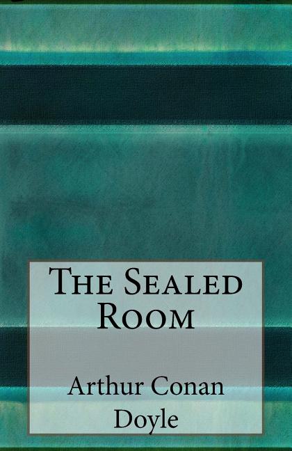 Sealed Room, The
