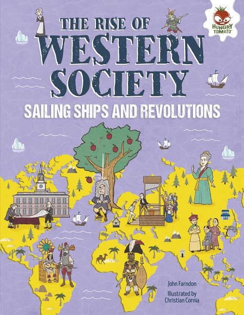 The Rise of Western Society: Sailing Ships and Revolutions