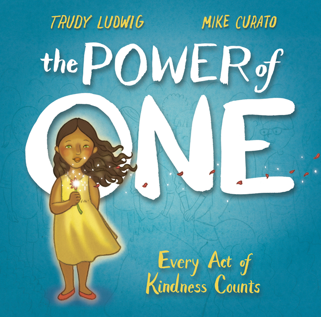 Power of One, The: Every Act of Kindness Counts