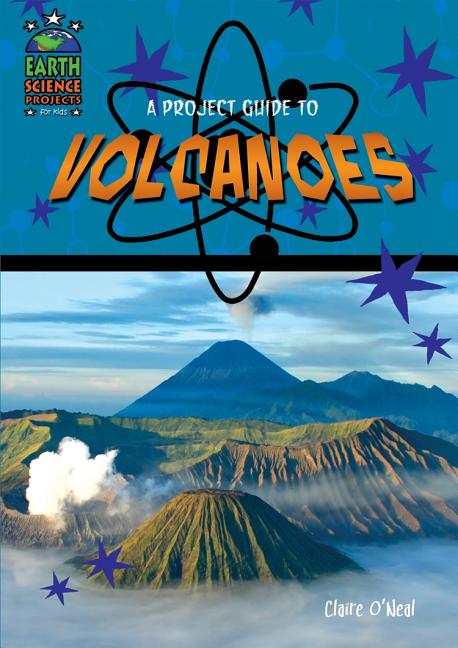 A Project Guide to Volcanoes