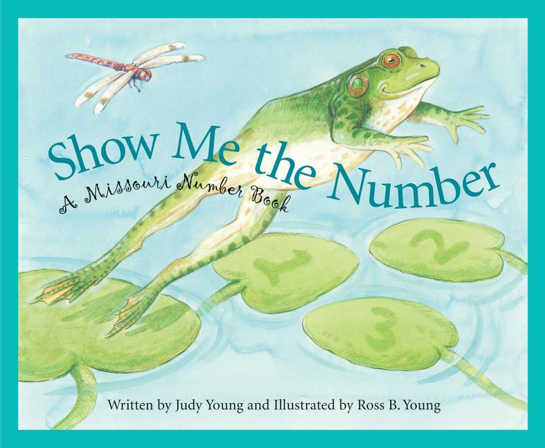 Show Me the Number: A Missouri Number Book