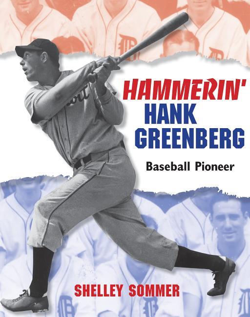 Hammerin' Hank Greenberg: Baseball Pioneer