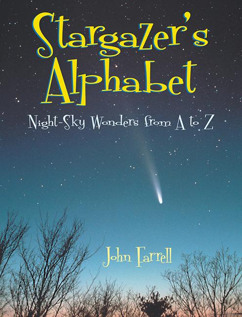Stargazer's Alphabet: Night-Sky Wonders from A to Z