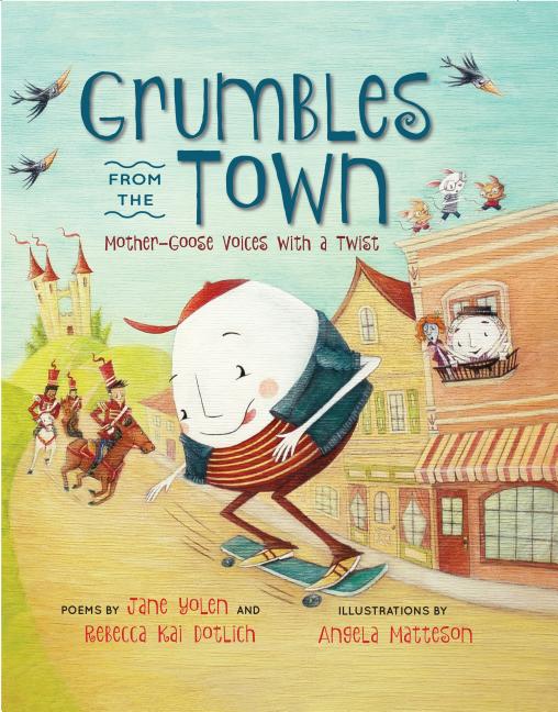 Grumbles from the Town: Mother-Goose Voices with a Twist