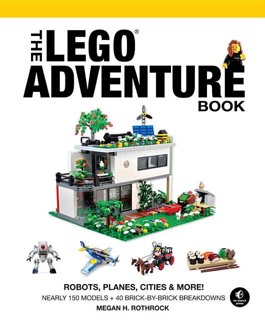 The Lego Adventure Book: Robots, Planes, Cities & More!