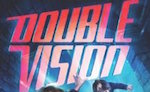 Double Vision Trilogy