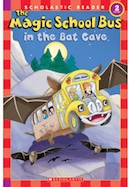 The Magic School Bus in the Bat Cave