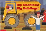 Big Machines! Big Buildings!