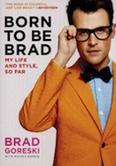 Born to Be Brad: My Life and Style, So Far