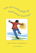 The Boy Who Loved to Shim-Sham Shimmy