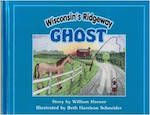 Wisconsin's Ridgeway Ghost