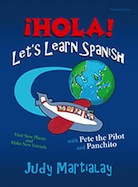 ¡Hola! Let's Learn Spanish: Visit New Places and Make New Friends