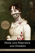 Pride and Prejudice and Zombies: The Classic Regency Romance--Now with Ultraviolent Zombie Mayhem