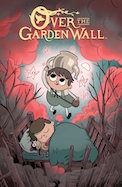 Over the Garden Wall, Vol. 1