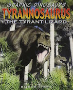 Tyrannosaurus: The Tyrant Lizard