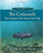 The Coelacanth: The Greatest Fish Story Ever Told