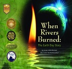 When Rivers Burned: The Earth Day Story