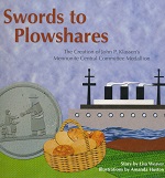 Swords to Plowshares: The Creation of John P. Klassen's Mennonite Central Committee Medallion