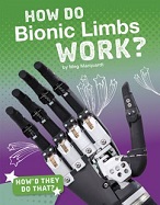 How Do Bionic Limbs Work?