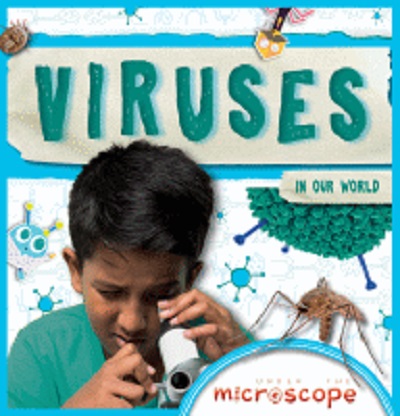 Viruses in Our World