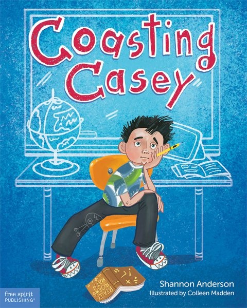 Coasting Casey: A Tale of Busting Boredom in School