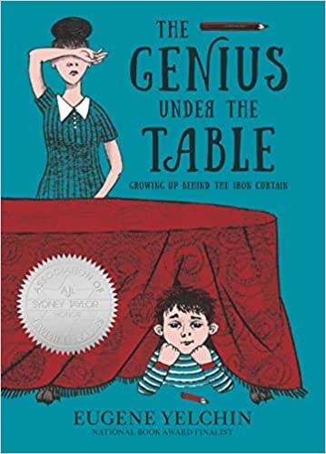The Genius Under the Table: Growing Up Behind the Iron Curtain