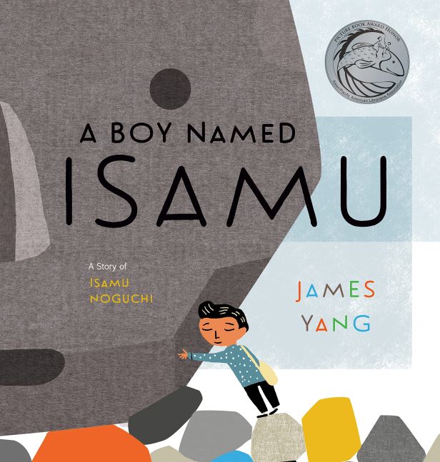 Boy Named Isamu, A: A Story of Isamu Noguchi