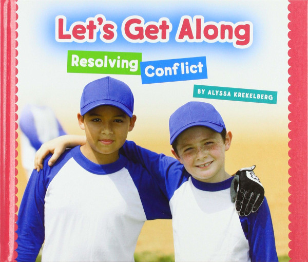 Let's Get Along: Resolving Conflict