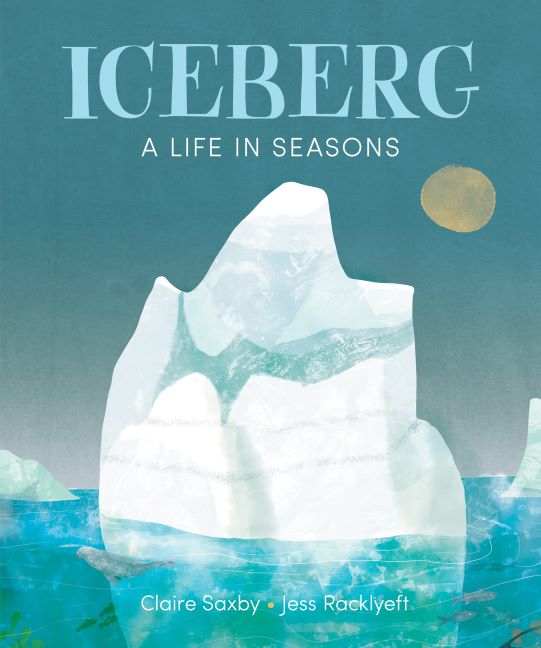 Iceberg: A Life in Seasons
