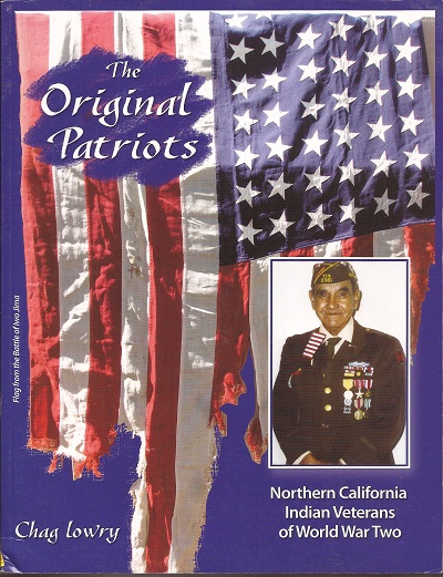 The Original Patriots: Northern California Indian Veterans of World War Two