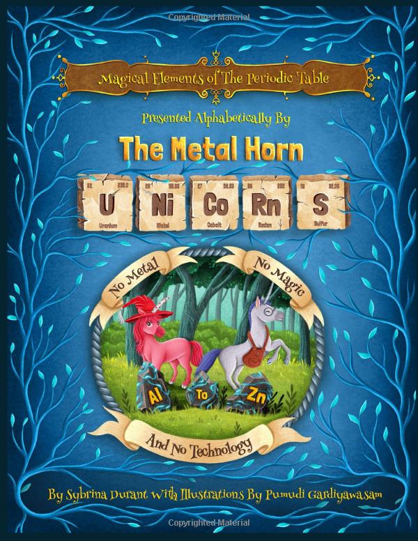 Magical Elements of The Periodic Table: Presented Alphabetically by The Metal Horn Unicorns
