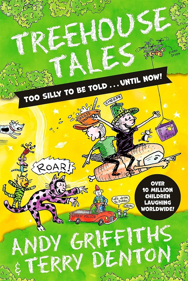 Treehouse Tales: Too Silly to be Told... Until Now!